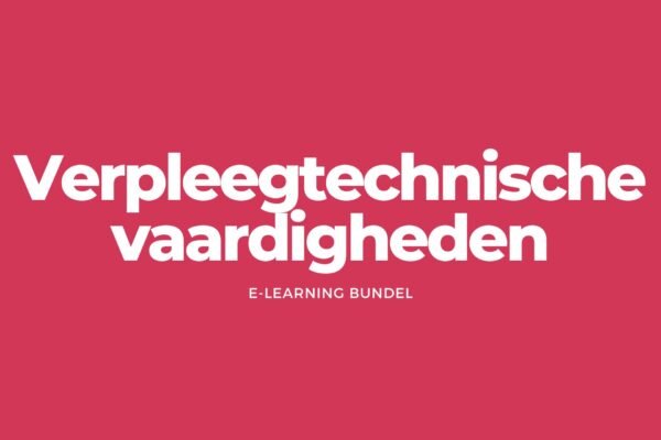 verpleegtechnische vaardigheden e learning bundel